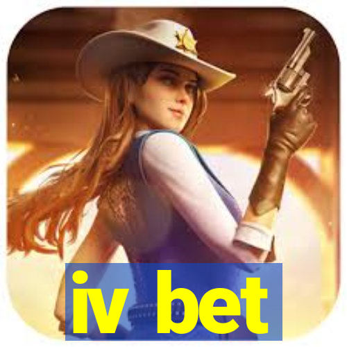 iv bet